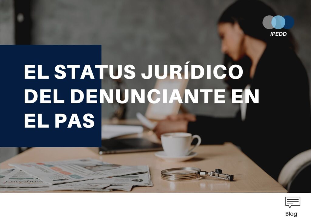 EL STATUS JURIDICO DEL DENUNCIANTE EN EL PAS 1