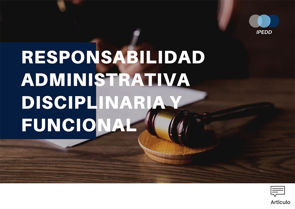 RESPONSABILIDAD ADMINISTRATIVA DISCIPLIANRIA Y FUNCIONAL